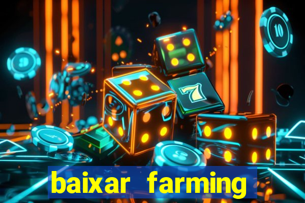 baixar farming simulator 18 dinheiro infinito